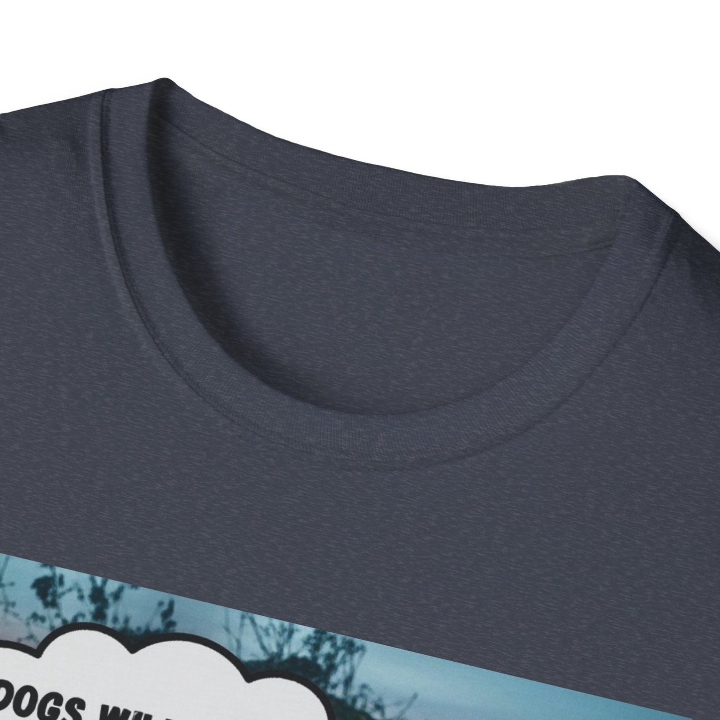 "Dogs will fetch your slippers " - Funny Dog Lover T-Shirt