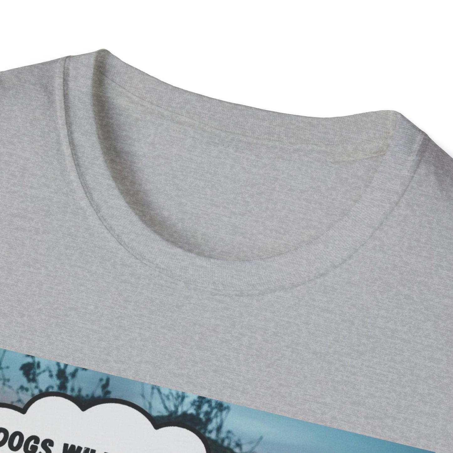 "Dogs will fetch your slippers " - Funny Dog Lover T-Shirt