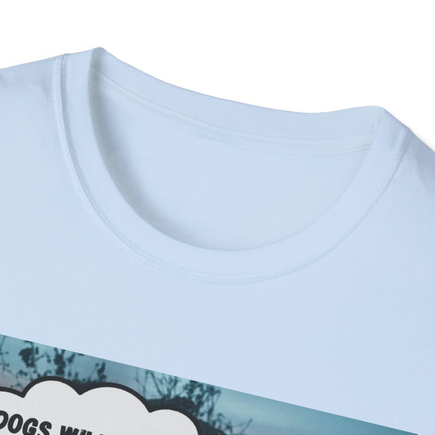 "Dogs will fetch your slippers " - Funny Dog Lover T-Shirt