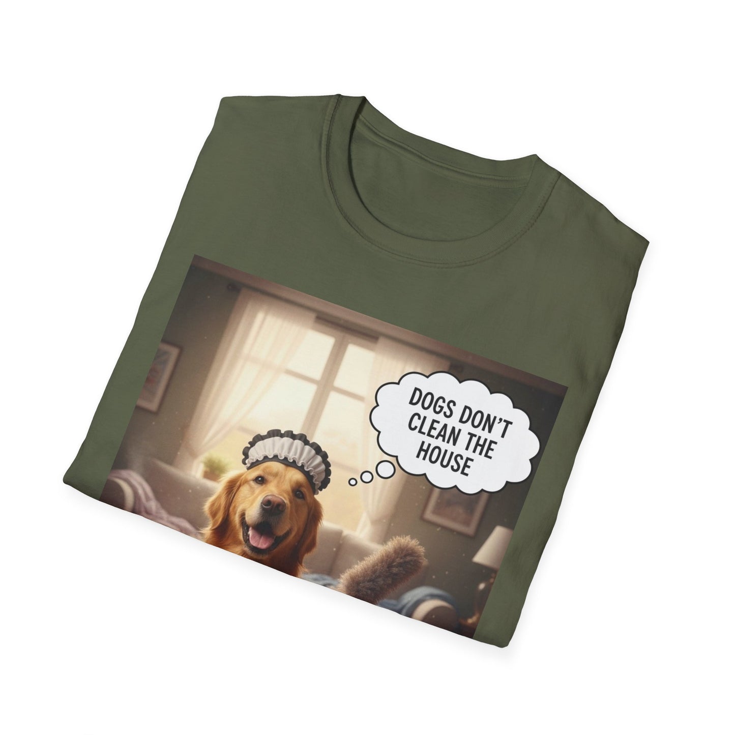 Dogs don’t clean — Funny Dog Lover Tee